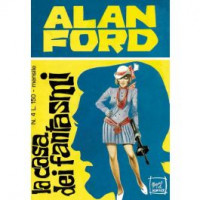 Alan Ford Anastatica - La casa dei fantasmi - Uscita n.4 - 18 Gennaio 2025 - Settimanale