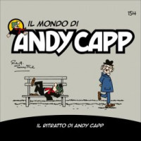Il Mondo di Andy Capp - Il Ritratto di Andy Capp - Uscita n.154 - 1 Agosto 2025 - Settimanale