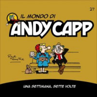 Il mondo di Andy Capp -Una settimana, sette volte- n. 27 - settimanale