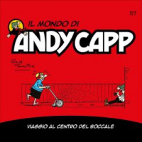 Il Mondo di Andy Capp - Viaggio al centro del boccale - Uscita n.117 - 15 Novembre 2024 - Settimanale
