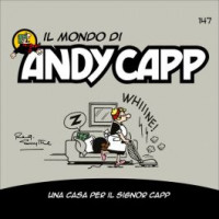 Il Mondo di Andy Capp - Una casa per il Signor Capp - Uscita n.147 - 13 Giugno 2025 - Settimanale