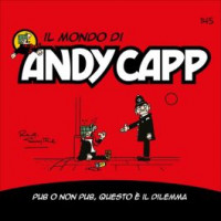 Il Mondo di Andy Capp - Pub o non Pub, questo è il dilemma - Uscita n.145 - 5 Giugno 2025 - Settimanale