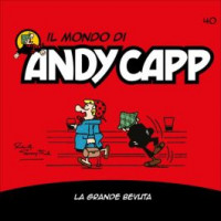 Il mondo di Andy Capp -La grande bevuta - n.40 - settimanale