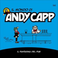 Il Mondo di Andy Capp -Il fantasma del pub - Uscita n.141 - 3 Maggio 2025 - Settimanale