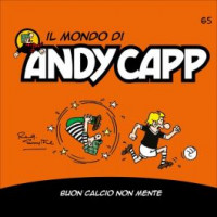 Il mondo di Andy Capp -Buon calcio non mente- n.65- settimanale