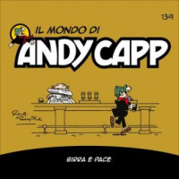 Il Mondo di Andy Capp -Birra e pace - Uscita n.139 - 18 Aprile 2025 - Settimanale
