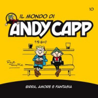 Il mondo di Andy Capp - Birra, amore e fantasia- n. 10 - settimanale