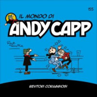 Il Mondo di Andy Capp - Bevitori Coraggiosi - Uscita n.155 - 8 Agosto 2025 - Settimanale