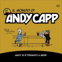 Il Mondo di Andy Capp - Andy si è fermato a bere - Uscita n.125 - 10 Gennaio 2025- Settimanale