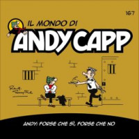 Il Mondo di Andy Capp - Andy: forse che sì, forse che no - Uscita n.167 - 1 Novembre 2025 - Settimanale