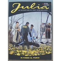 Julia Kendall - In fondo al parco - n. 298 - mensile - luglio 2023 - 116 pagine