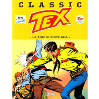 Tex Classic - N° 79 - La Fine Di Piute Bill - Bonelli Editore