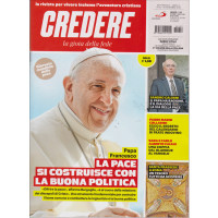 Credere - La gioia della fede - n. 52 - 30 dicembre 2018 - settimanale