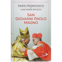 Papa Francesco con Luigi Maria Epicoco - San Giovanni Paolo Magno - 