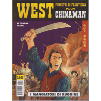 Cosmo Serie Gialla - West - Fumetti di frontiera - Chinaman - I mangiatori di ruggine - 6 dicembre 2018 - n. 31 - mensile