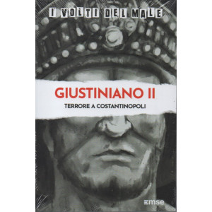 I volti del male -Giustiniano II terrore a Costantinopoli- n.51- settimanale - 10/1/2023