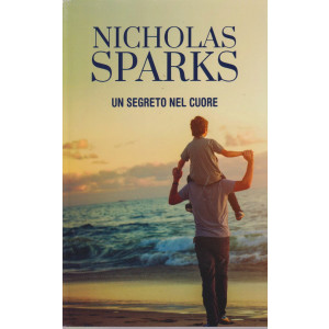 Nicholas Sparks -Un segreto nel cuore - n. 16 - settimanale -345 pagine