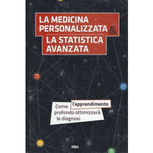 La matematica che trasforma il mondo - La medicina personalizzata & La statistica avanzata - n.27 - settimanale - 08/ 9/2022 - copertina rigida