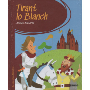 La mia prima Biblioteca   -Tirant lo Blanch - Joanot Martorell -    n. 60-21/2/2024-  settimanale - copertina rigida