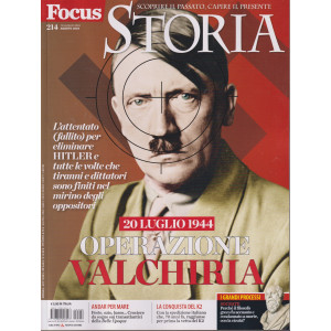 Focus Storia - n.214   -agosto    2024- mensile