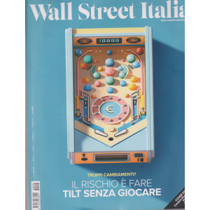 Wall Street Italia - n. 6 -giugno    2024 - mensile -