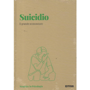 Scoprire la Psicologia - Suicidio - Il grande sconosciuto- n. 58 - 20/2/2024 - settimanale - copertina rigida