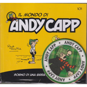 Il mondo di Andy Capp -Sogno di una birra di mezza estate-  n.101 - settimanale