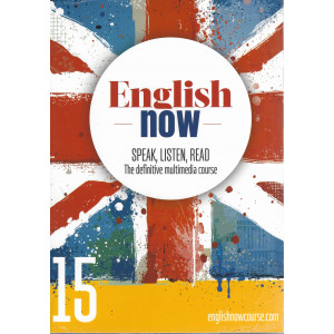 English now - n. 15 - Speak, listen, read - The definitive multimedia course - maggio 2022 - settimanale