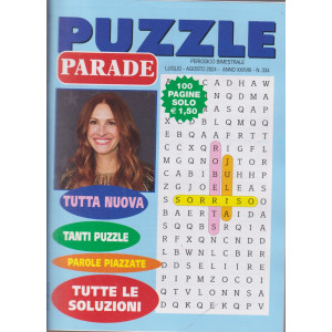 Puzzle Parade - n. 334 - bimestrale -luglio - agosto    2024 - 100 pagine