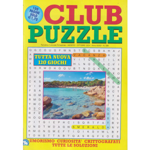 Club puzzle - n. 299 - bimestrale - agosto - ottobre    2024 - 100 pagine