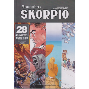 Raccolta di Skorpio - n. 625 - 29 giugno    2024 - mensile  - 28 fumetti