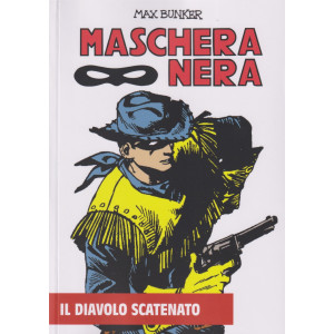 Collana Maschera nera -Il diavolo scatenato -  Max Bunker - n. 5 - settimanale