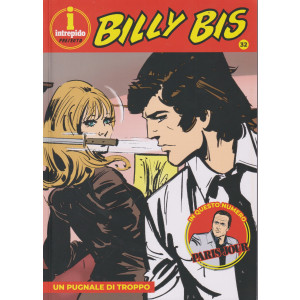 Collana Billy Bis (intrepido) Vol. 32  -Un pugnale di troppo-  settimanale