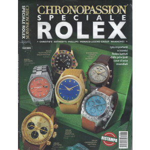 Chronopassion speciale Rolex- n. 1 - 15 marzo 2024 - bimestrale