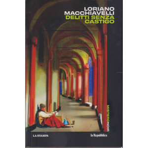 Mistero Noir -Loriano Macchiavelli - Delitti senza castigo - n. 6 - 26/7/2024 - 264 pagine