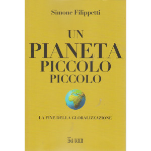 I libri del Sole 24 Ore - Un pianeta piccolo piccolo - Simone Filippetti - n. 1/2021 - mensile