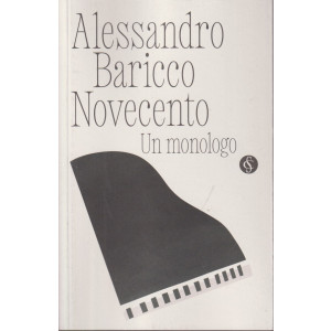 Collana Alessandro Baricco - Novecento - Un monologo- n. 5 - settimanale - 54 pagine