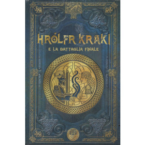 Mitologia nordica - Hrolfr Kraki e la battaglia finale -  n.69  settimanale -10/6/2023 - copertina rigida