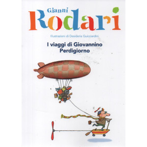 Gianni Rodari -II viaggi di Giovannino Perdigiorno  -   n.28 -19/5/2023 - settimanale - 83 pagine