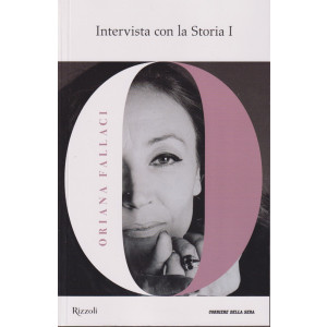 Collana Oriana Fallaci -Intervista con la Storia I - n. 2 - settimanale-481 pagine