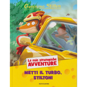 Geronimo Stilton -Metti il turbo, Stilton!- n. 37 -5/4/2024 - settimanale