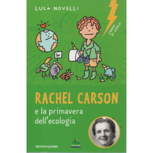 Luca Novelli -Rachel Carson e la primavera dell'ecologia - n. 19- 6/6/2023 -