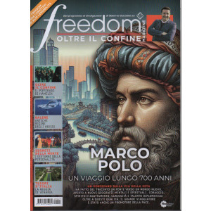 Freedom Magazine - Oltre il confine - n.47 - mensile - marzo  2024