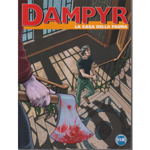 Dampyr -La casa della paura -  n. 292- mensile -3 luglio      2024