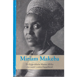 Grandi donne -Miriam Makeba   n. 36 - settimanale -6/7/2024 - copertina rigida