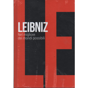 Collana Scoprire la filosofia -  vol. 29 -  Leibniz - Nel migliore dei mondi possibili - 29/2/2024 - settimanale - copertina rigida