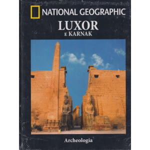 National Geographic - Luxor e Karnak - Archeologia - n. 3 - quattordicinale - 12/4/2024 - copertina rigida