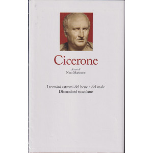 I Grandi filosofi -Cicerone - I termini del bene e del male - Discussioni tusculane -   n. 44 -     settimanale -30/3/2024 - copertina rigida