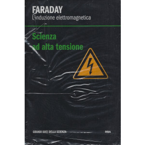 Faraday - L'induzione elettromagnetica- Scienza ad alta tensione    n. 20 - settimanale -1/3/2022- copertina rigida