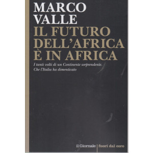 Marco Valle - Il futuro dell'Africa è in Africa - n. 126 - 64 pagine